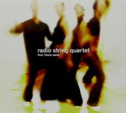 Radio String Quartet feat. Klaus Paier