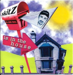 Skitz is in the House