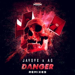 Danger (Remixes)