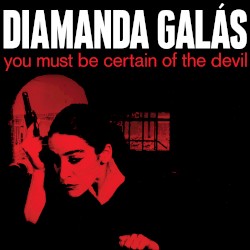 You Must Be Certain of the Devil