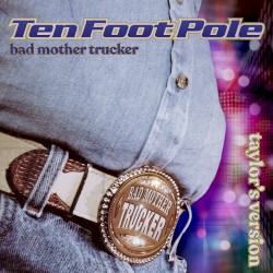 Bad Mother Trucker