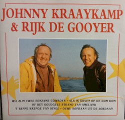 Johnny Kraaykamp & Rijk De Gooyer