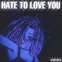 Hate To Love You
