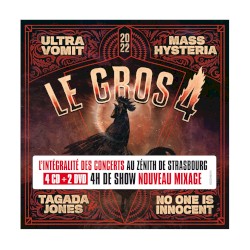 Le Gros 4 - Live au Zénith de Strasbourg