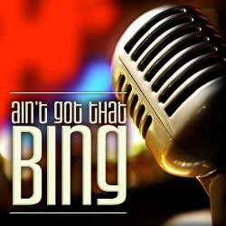 It Don't Mean a Thing If It Ain't Got That Bing