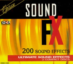Sound FX: 200 Sound Effects (Ultimate Sound Effects)
