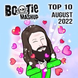 Bootie Mashup Top 10 – August 2022