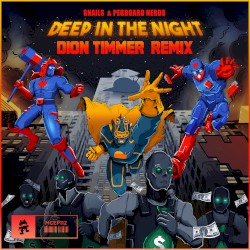 Deep in the Night (Dion Timmer remix)
