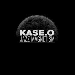 Kase.O Jazz Magnetism