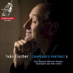 Ivan Fischer - Composer's Portrait 1