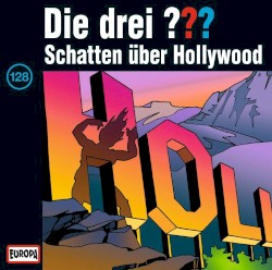 Die drei ??? 128: Schatten über Hollywood