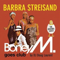 Barbra Streisand - Boney M. goes Club