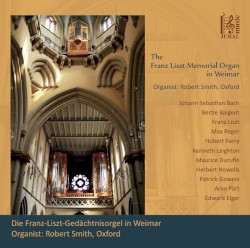 The Franz Liszt Memorial Organ in Weimar