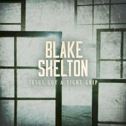 Jesus Got a Tight Grip