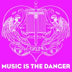 Music Is the Danger