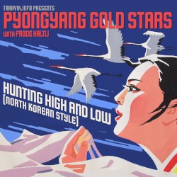 Hunting High and Low (North Korean Style)