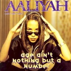 Age Ain't Nothing But A Number