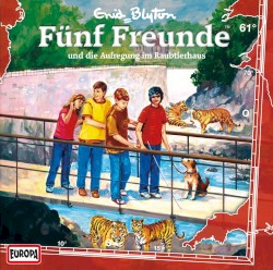 Fünf Freunde, Episode 61: und die Aufregung im Raubtierhaus