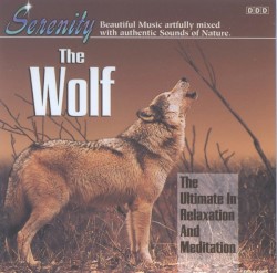 The Wolf, Relaxation and Meditation