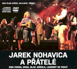 Jarek Nohavica a přátelé