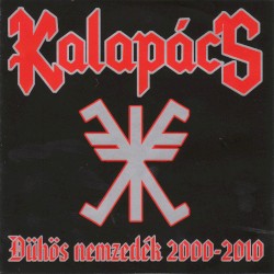 Dühös nemzedék 2000-2010