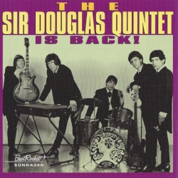 The Sir Douglas Quintet Is Back! (1964-1966)