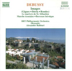 Images (Gigues / Ibéria / Rondes) / Le Martyre de St. Sébastien / Marche écossaise / Berceuse héroique
