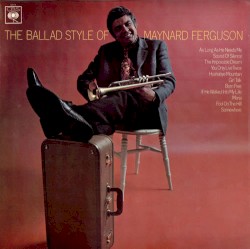 The Ballad Style of Maynard Ferguson