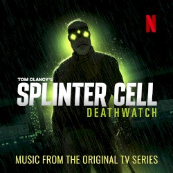 Splinter Cell Deathwatch: Original Soundtrack