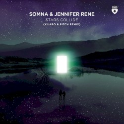 Stars Collide - XiJaro & Pitch Remix