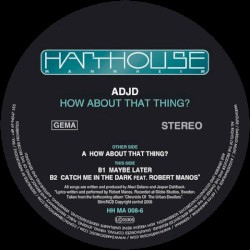 How About That Thing?