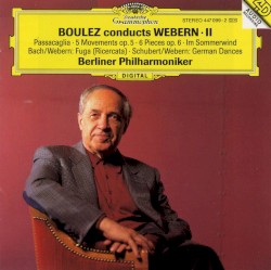 Boulez Conducts Webern, II