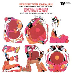 Ravel: Boléro / Debussy: La Mer & Prélude à l'après-midi d'un faune