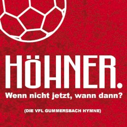 Wenn nicht jetzt, wann dann? (Die VfL Gummersbach Hymne)