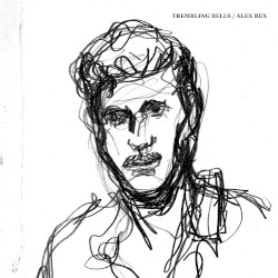 Trembling Bells / Alex Rex