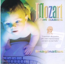 Mozart for Babies: Imagination
