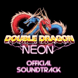 Double Dragon Neon: Official Soundtrack