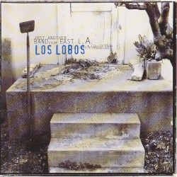 Just Another Band From East L.A.: A Collection