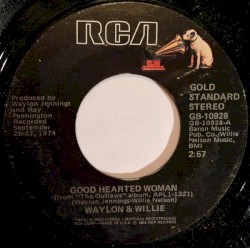 Good Hearted Woman / Suspicious Minds