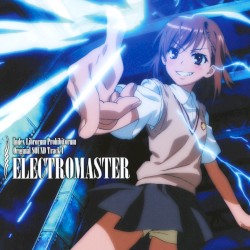 とある魔術の禁書目録 Original SOUND Track 1: ELECTROMASTER