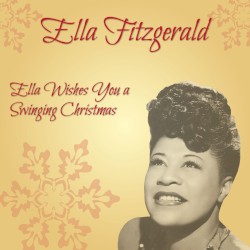 Ella Wishes You a Swinging Christmas