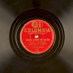 Virginia, Georgia and Caroline / I’ll Be Around