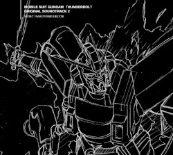 オリジナル・サウンドトラック「機動戦士ガンダム サンダーボルト」2
