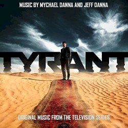Tyrant (Original Music From the Television Series)