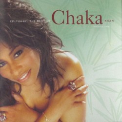 Epiphany: The Best of Chaka Khan, Volume One