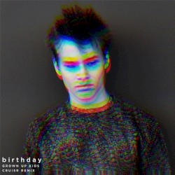 Grown Up Kids (Cruisr remix)