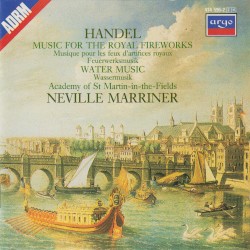 Music for the Royal Fireworks / Water Music