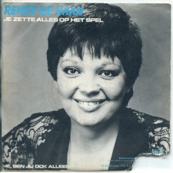 Je zette alles op het spel / Hé ben jij ook alleen