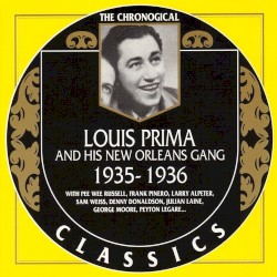The Chronological Classics: Louis Prima and His New Orleans Gang 1935-1936