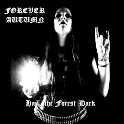 Hail the Forest Dark